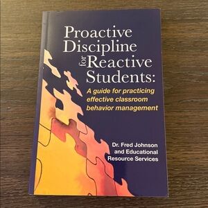 Proactive Discipline for Reactive Students Book